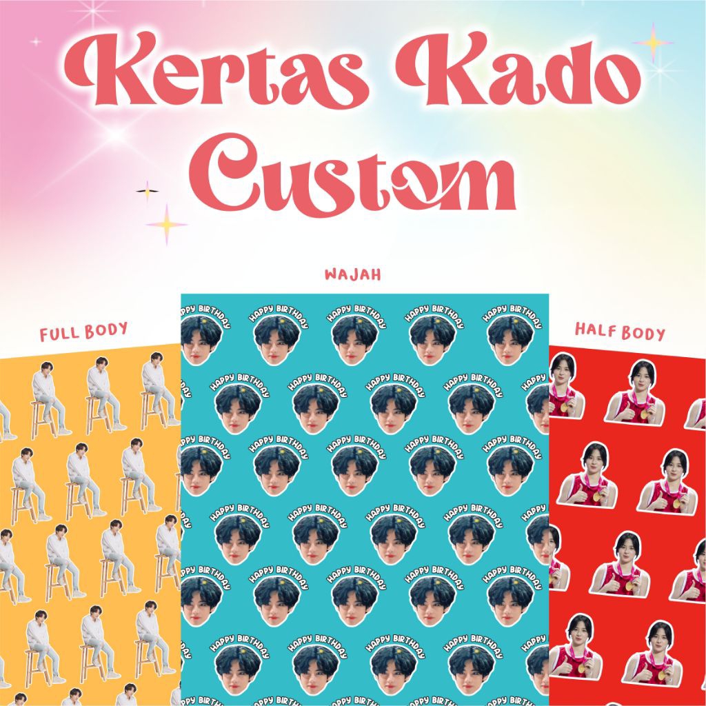 

KERTAS KADO CUSTOM / CUSTOM MUKA / BUNGKUS KADO / KADO CUSTOM (2 LEMBAR) | KADO AYANG | BIAS IDOL | KPOP