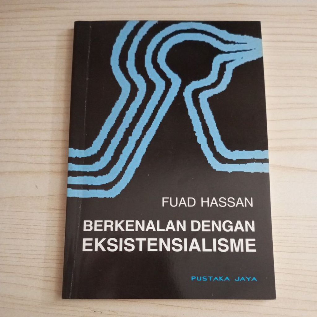 BUKU BERKENALAN DENGAN EKSISTENSIALISME OLEH FUAD HASSAN