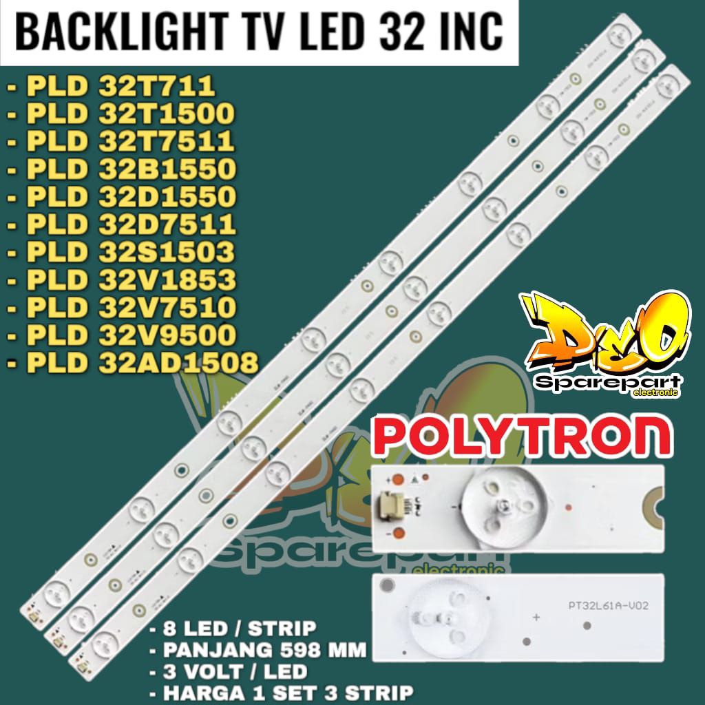 BACKLIGHT TV LED POLYTRON 32 INC  PLD 32T711 PLD-32T1500 PLD-32T7511 PLD-32B1550 PLD-32D1550 PLD-32D