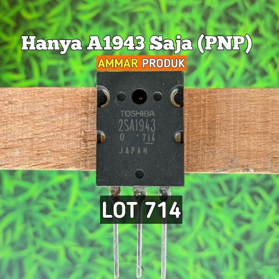 Transistor Toshiba Sebelah A1943 Saja Lot 714 Transistor Toshiba Pincang A1943 Saja Seri 714 (PNP) O