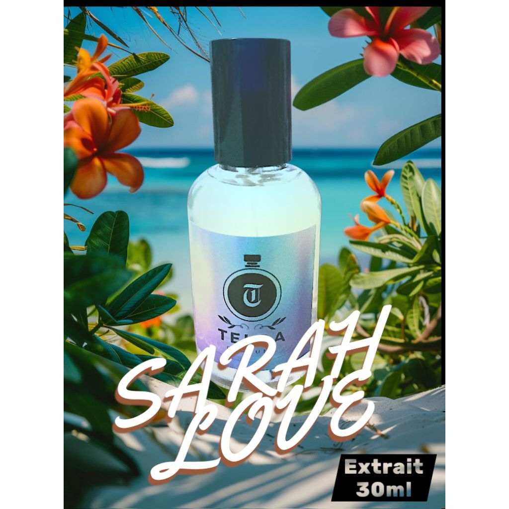 SARAH LOVE~Extrait Parfume