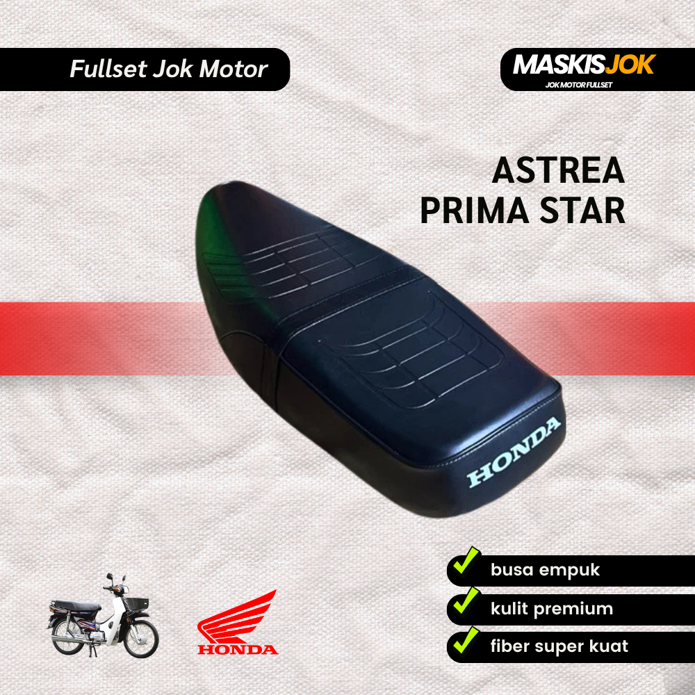 Jok Motor Astrea Prima Star Fullset – Tebal, Elegan, Nyaman untuk Harian
