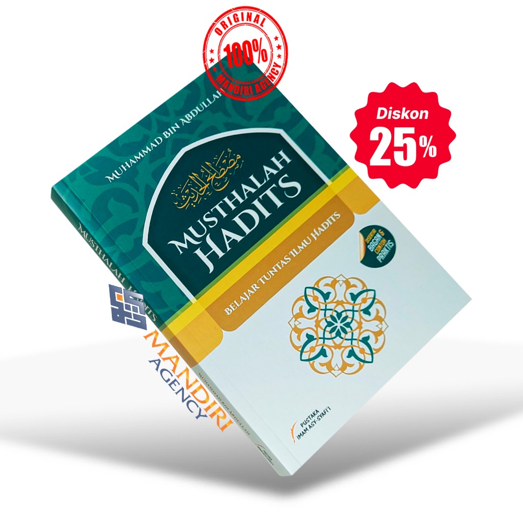 MUSTHALAH HADITS Belajar Tuntas Ilmu Hadits - Pustaka Imam Asy Syafii