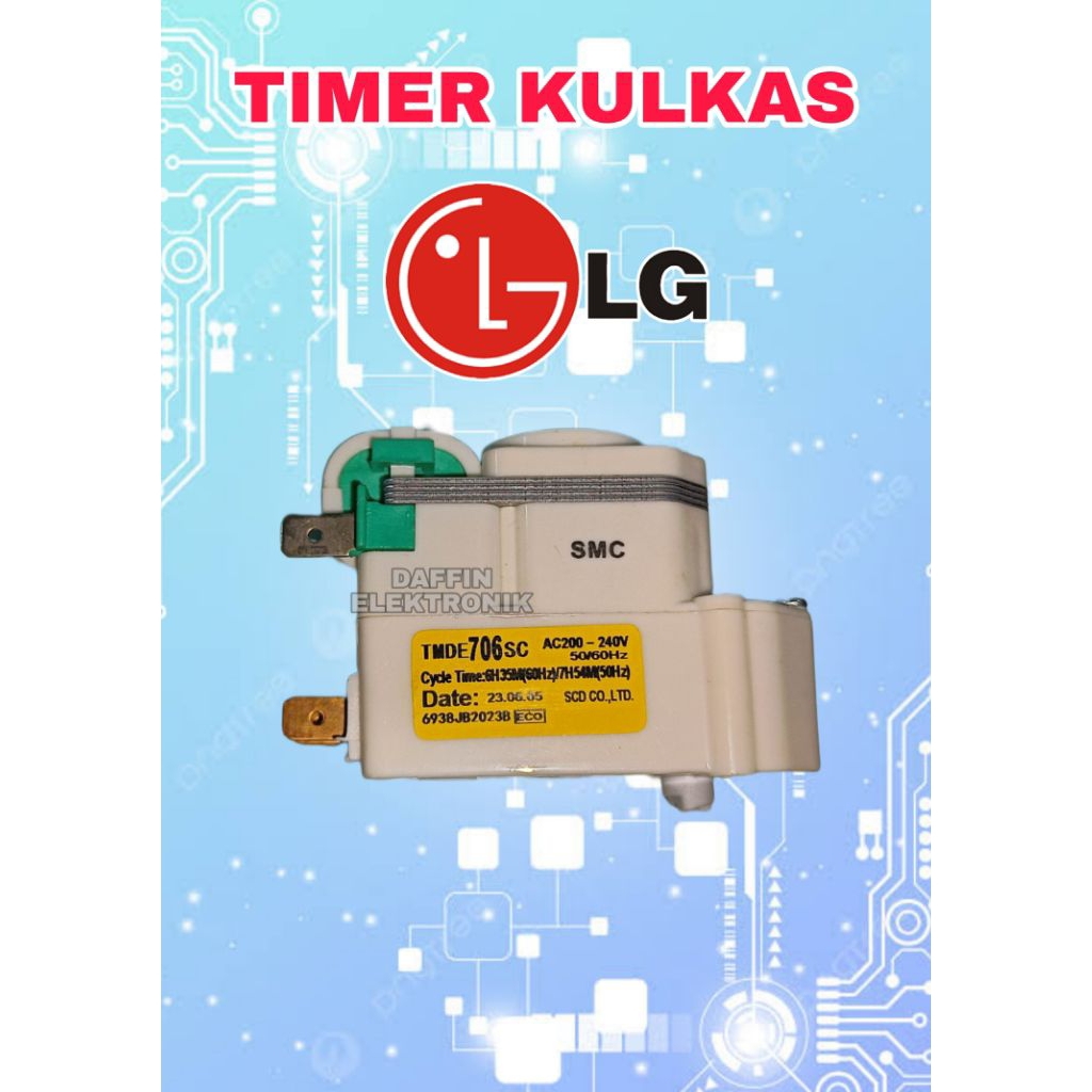 TIMER KULKAS LG | DEFROS KULKAS | TIMER KULKAS 1-3 TEBAL | TIMER KULKAS 706 | TIMER KULKAS