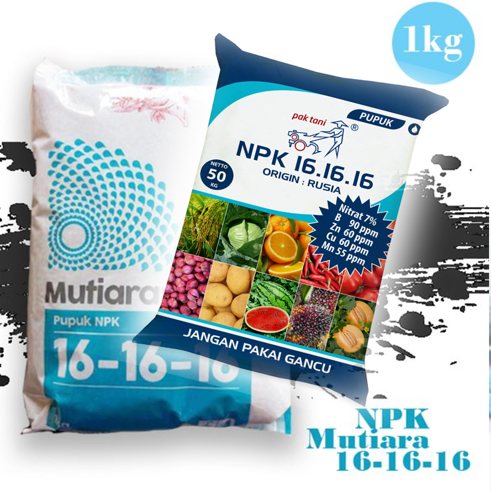 (PROMO) PUPUK MUTIARA NPK 16-16-16 1KG/PUPUK TANAMAN BUNGA DAN BUAH BERKUWALITAS