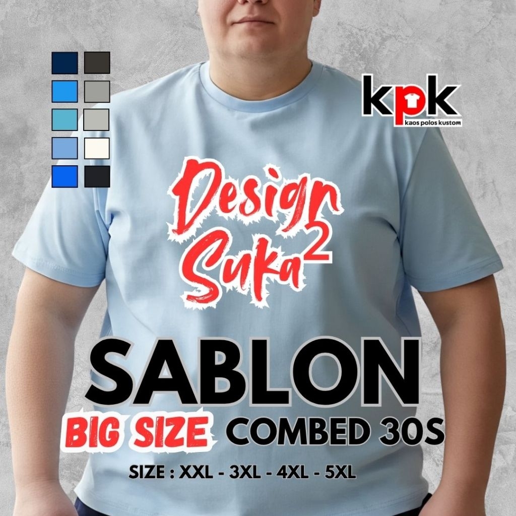 Kaos Sablon Custom Design Suka Suka Katun Combed 30s T-shirt Premium Lengan Pendek Jumbo Big Size Ov