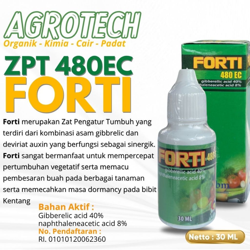 ZPT FORTI 480EC Nutrisi Lengkap Pertumbuhan Vegetatif Tanaman Pembesaran Buah