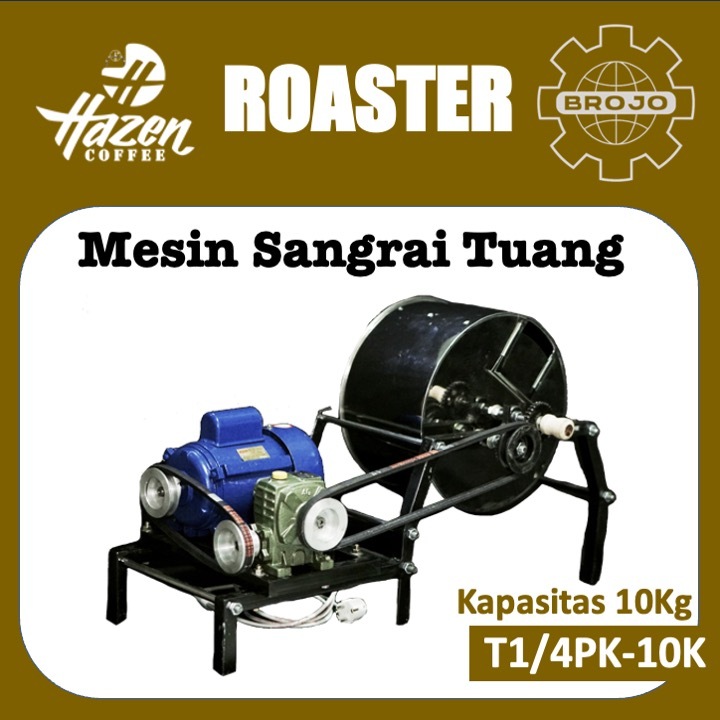 Coffee Roaster Sangrai Kopi & Kacang Dinamo Listrik 1/4 PK Kapasitas 10Kg HAZENstore packing Kayu