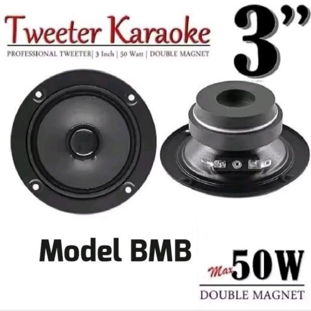 Tweeter Speaker Karaoke 3 inch Model BMB 50 Watt