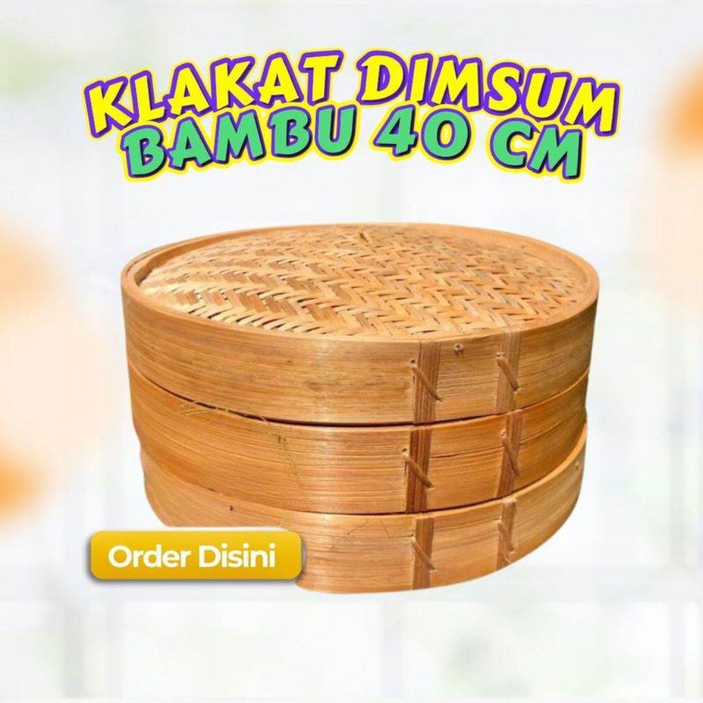 Klakat Bambu Dimsum 40 cm - Klakat Dimsum ukuran 40 cm bahan Bambu - Pengukus dimsum, somai, ubi, ba