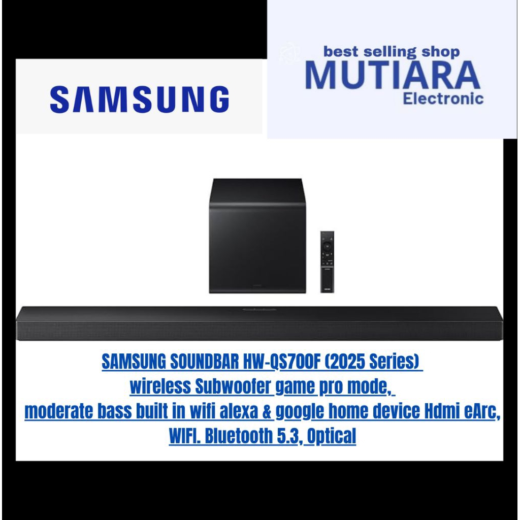 SAMSUNG HW-QS700F / QS700F / Q700F /
SOUNDBAR WIRELESS ATMOS 3.1.2 CHANEL