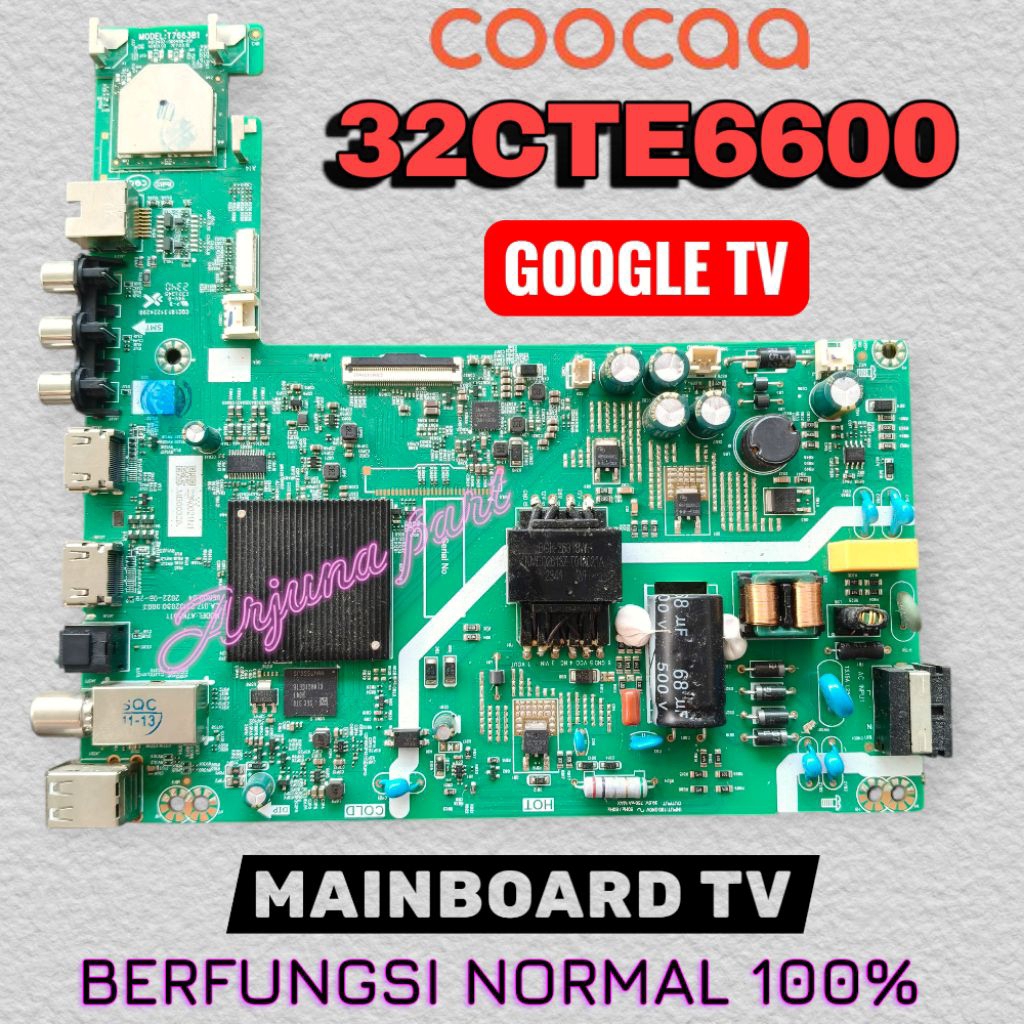 MAINBOARD TV COOCAA 32CTE6600 / MB TV COOCAA 32CTE6600 / MODUL TV COOCAA 32CTE6600 / MESIN TV COOCAA