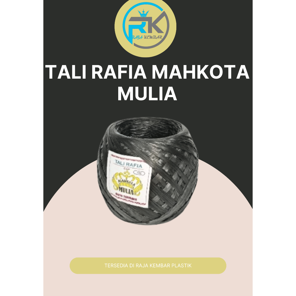 

TALI RAFIA MAHKOTA MULIA/RAFIA MERK MAHKOTA MULIA