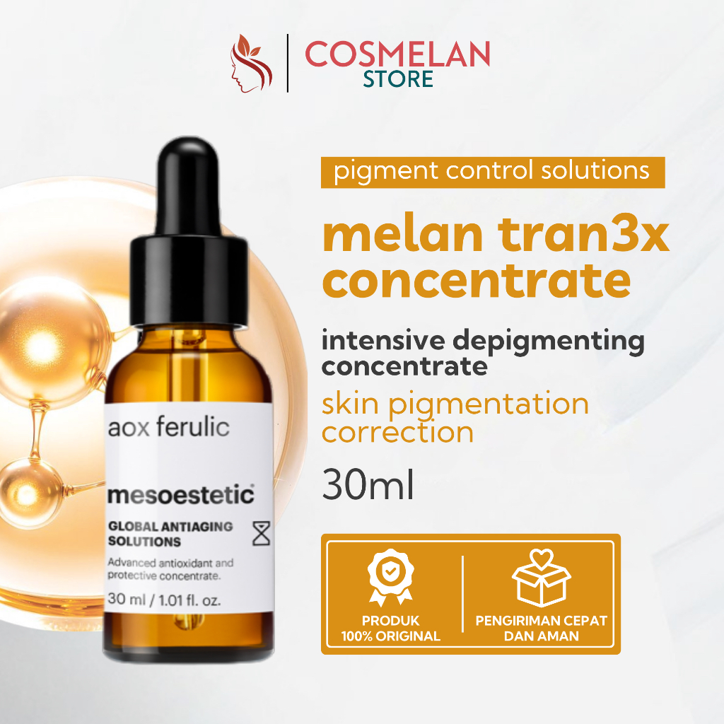 Mesoestetic Melan Tran3x Concentrate 30ml - SERUM PERAWATAN FLEK MELASMA DARKSPOTS 100% ORIGINAL