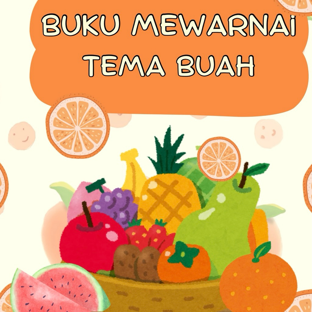 

BUKU MEWARNAI ANAK BUAH ISI 12 Lbr / BUKU EDUKASI ANAK / COLORING BOOK