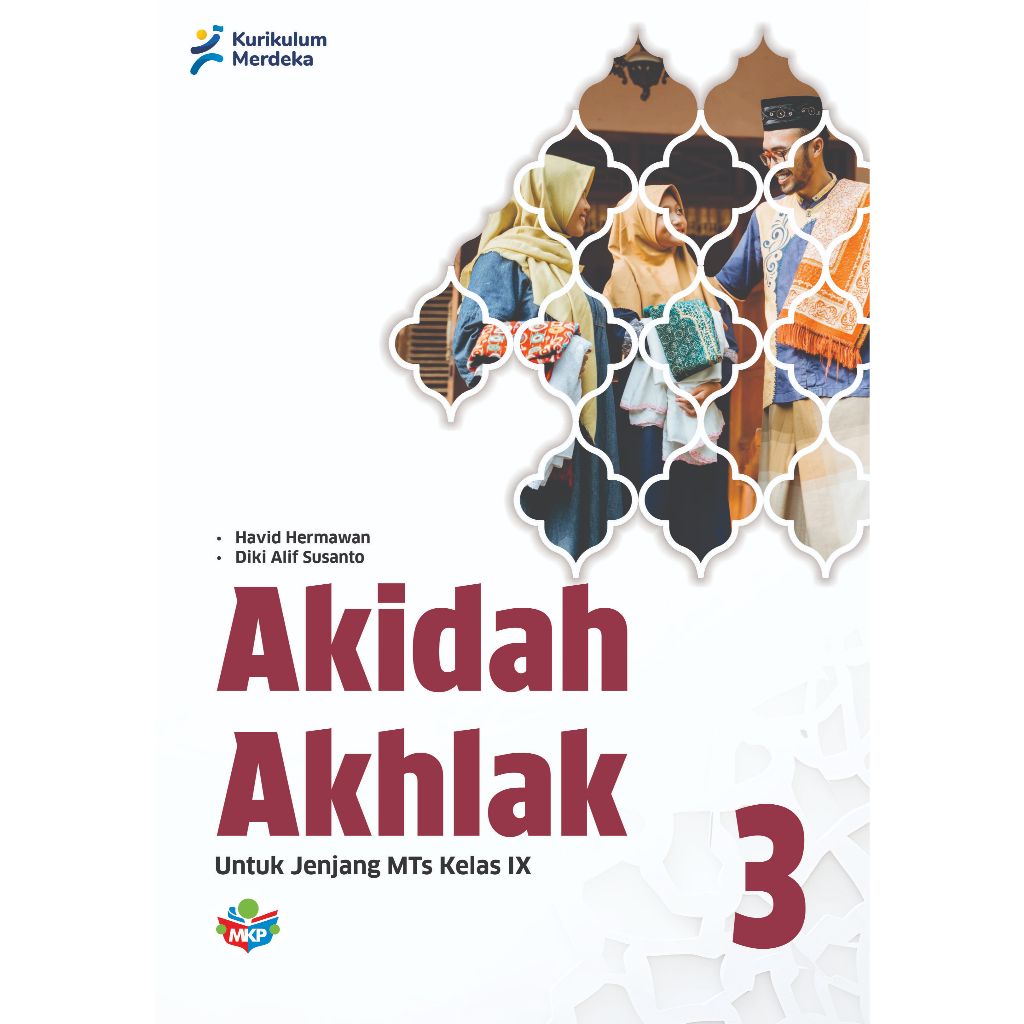 MKP-Akidah Akhlak untuk siswa MTS Kelas IX