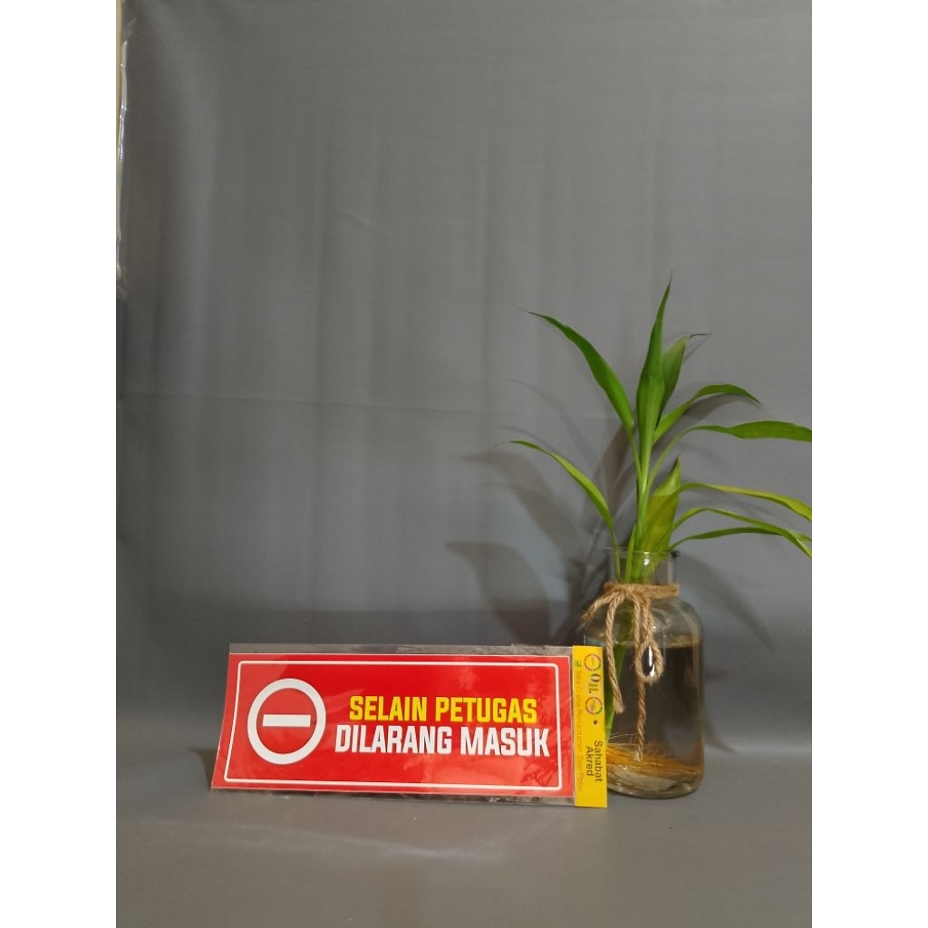 

Stiker Selain Petugas Dilarang Masuk, Staff Only, Dilarang Masuk