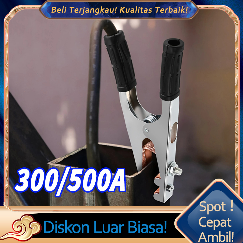 Tang Massa 300A 500A Earth Clamp Stang Tang Las Klem Masa 300A 500A