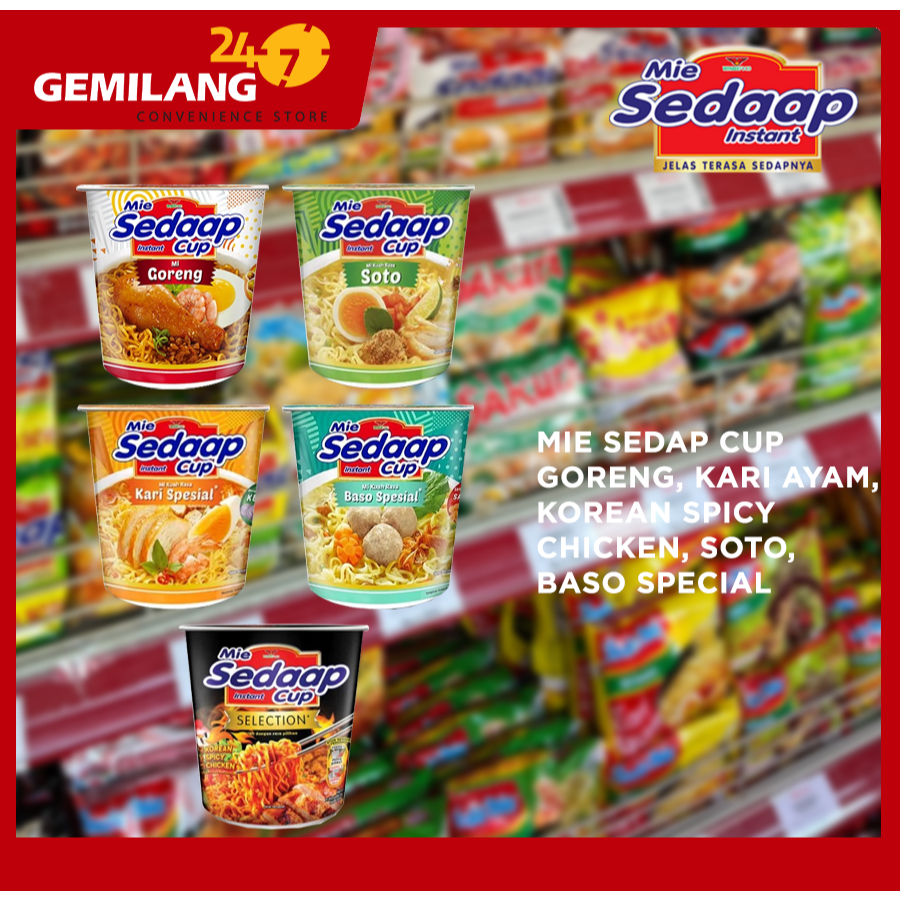 

MIE SEDAP CUP GORENG, KARI AYAM, KOREAN SPICY CHICKEN, SOTO, BASO SPECIAL