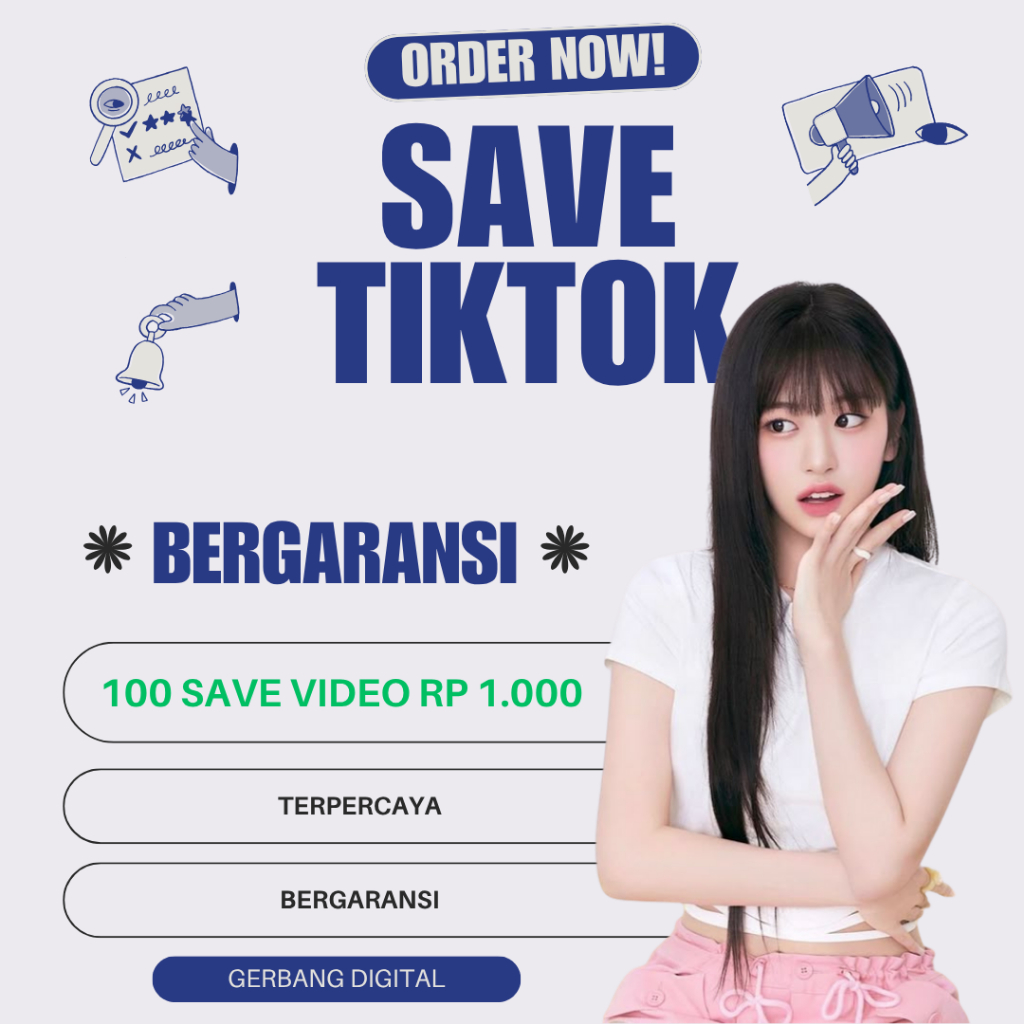 Save Tiktok Bergaransi SAVE TIKTOK LANGSUNG VIRAL SAVE TIKTOK TERMURAH SAVE TIKTOK VIDEO