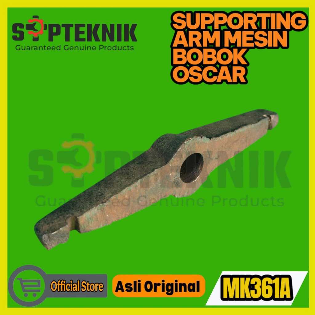 SUPPORTING ARM MESIN BOBOK MK361A OSCAR