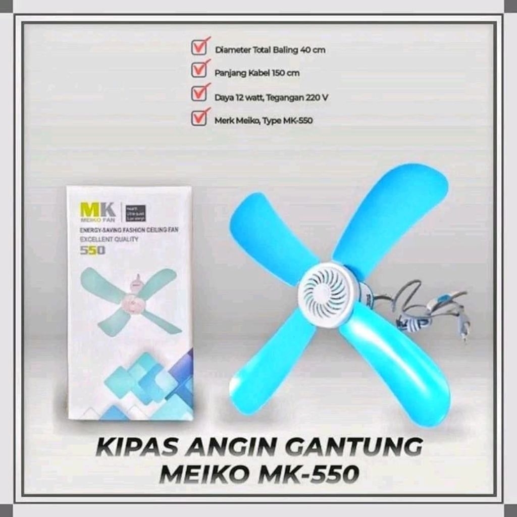 Heli Fan Meiko 12 w Ceiling Fan 12 w Kipas angin gantung Meiko MK-550 / Kipas Angin gantung Meiko