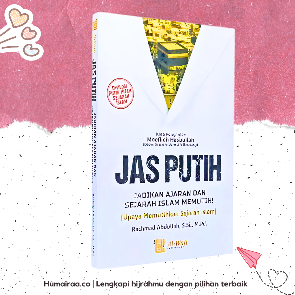 Jas Putih Al Wafi 100% ORIGINAL TANPA RAGU Buku bacaan kitab agama islam sesuai dalil sahih ahlussun