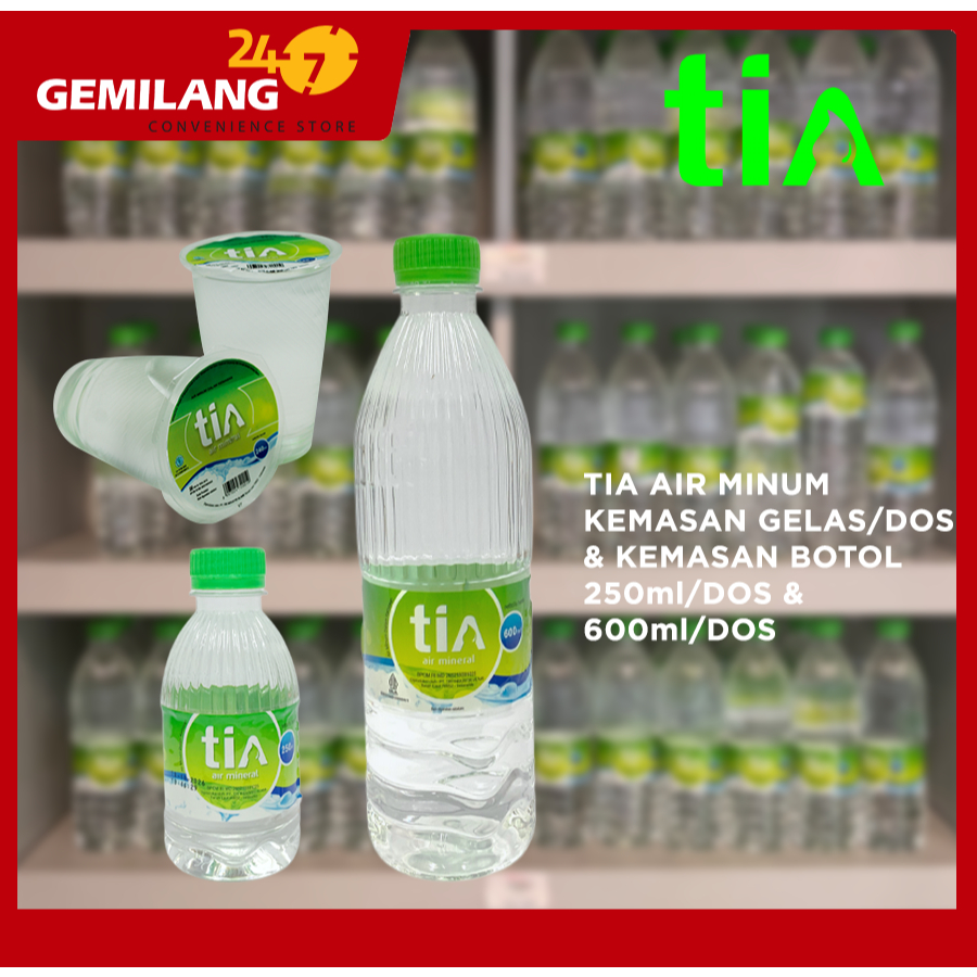 

TIA AIR MINUM KEMASAN GELAS /DOS, BOTOL 250ml, BOTOL 600ml & TIA AIR MINUM GALON 19ltr + ISI, REFIL