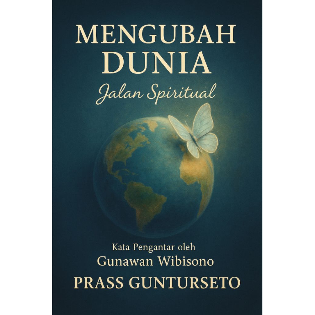 Mengubah Dunia Jalan Spiritual