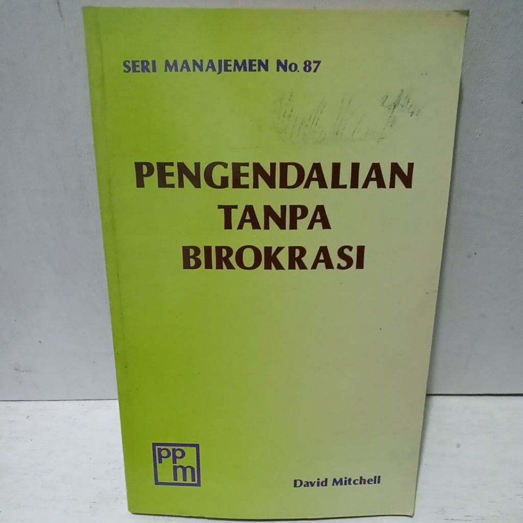Buku Original PENGENDALIAN TANPA BIROKRASI - DAVID MITCHELL