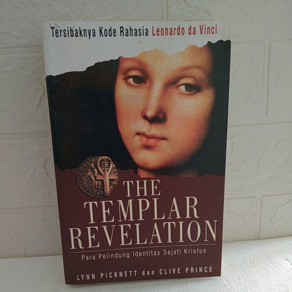 BUKU ORIGINAL THE TEMPLAR REVELATION Para Pelindung Identitas Kristus By LYNN PICKNETT dan CLIVE PRI