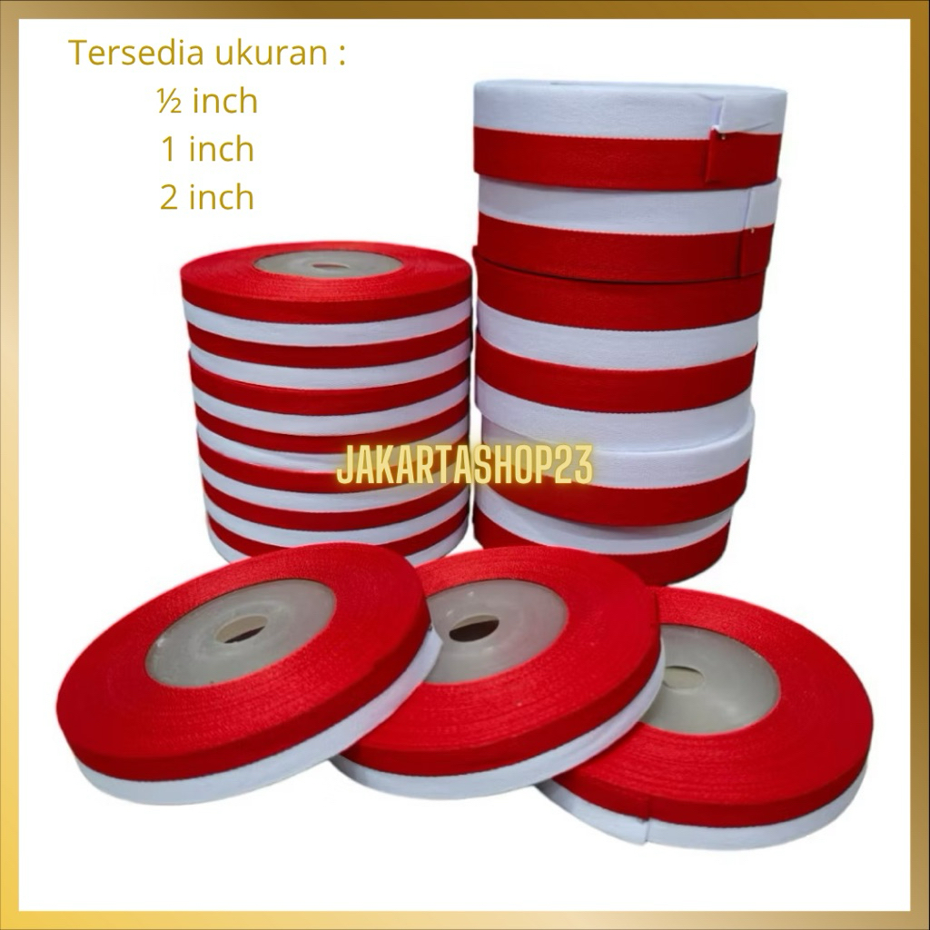 

Pita Merah Putih / Pita Bendera 1/2 / 1 / 1,5 / 2 Inch
