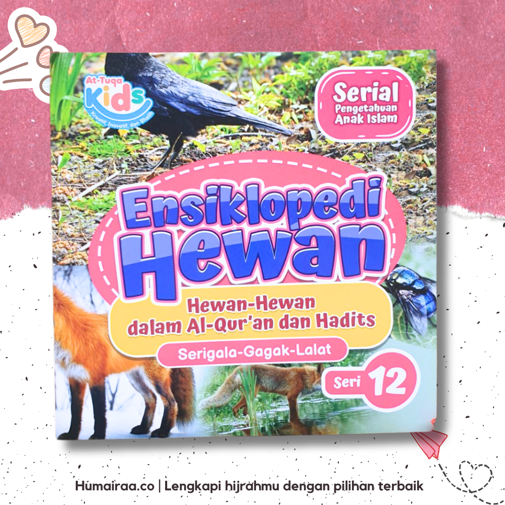 Ensiklopedi Hewan jilid 12 (Serigala,gagak,lalat) At Tuqa 100% ORIGINAL DARI PRODUSEN - Buku Bacaan 