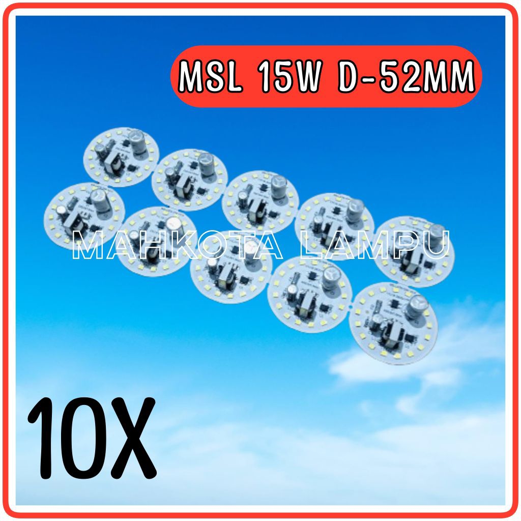 (10X) PCB LAMPU LED 15W MSL D-52MM PUTIH