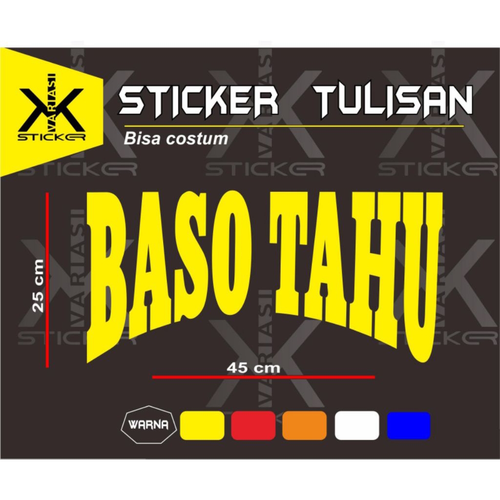 

sticker cutting, tulisan baso tahu, ukuran 25 x 45 cm