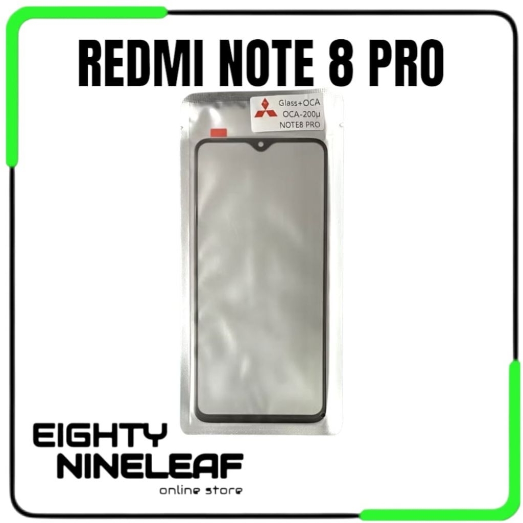 Kaca Depan + Lem OCA Xiaomi Redmi Note 8 Pro - Glass Layar Luar Sparepart HP Free Bubble Wrap & Dus