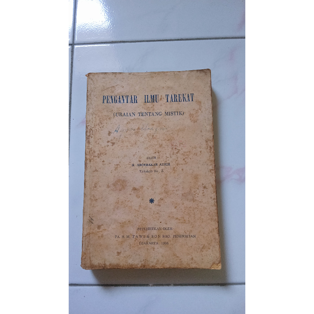 Pengantar Ilmu Tarekat - Uraian Tentang Mistik - H. Aboebakar Atjeh