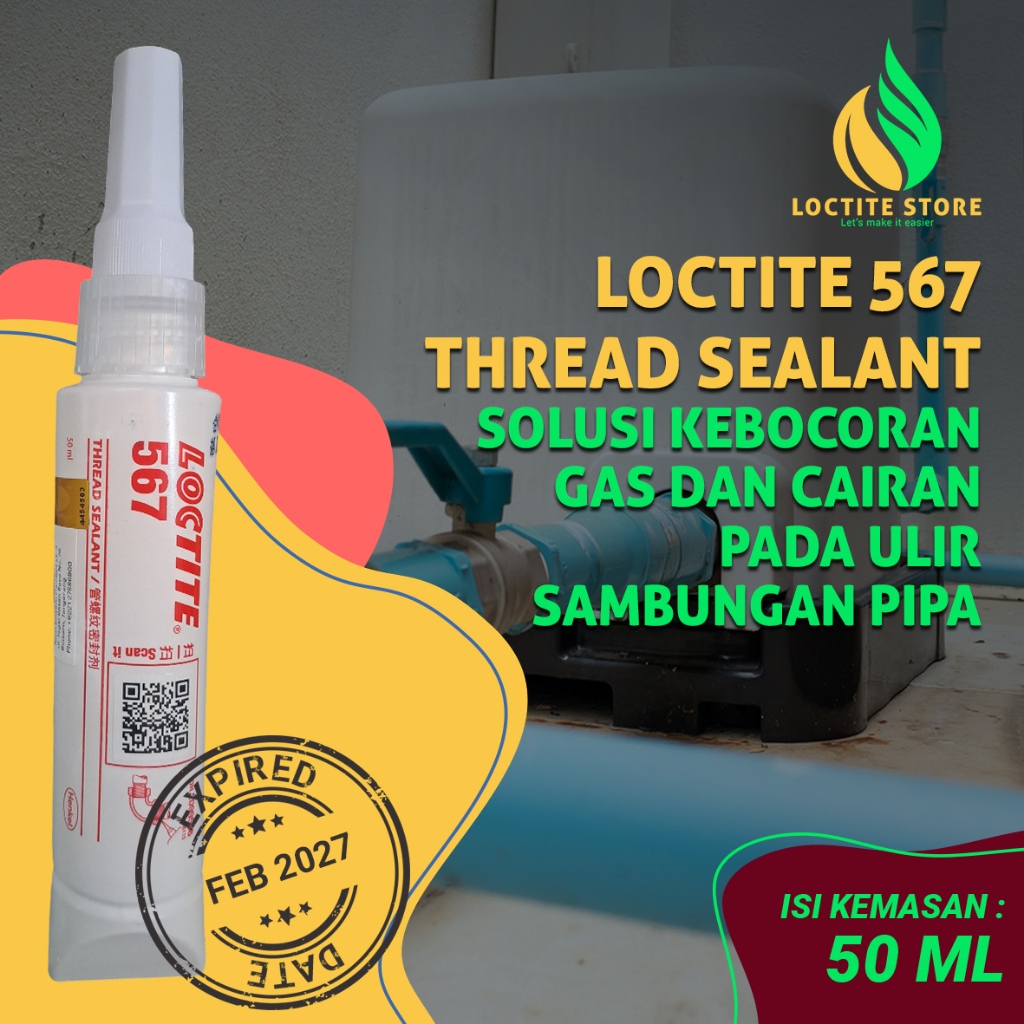 SEALANT ANTI BOCOR UNTUK ULIR PIPA GAS DAN CAIRAN LOCTITE 567 50ML