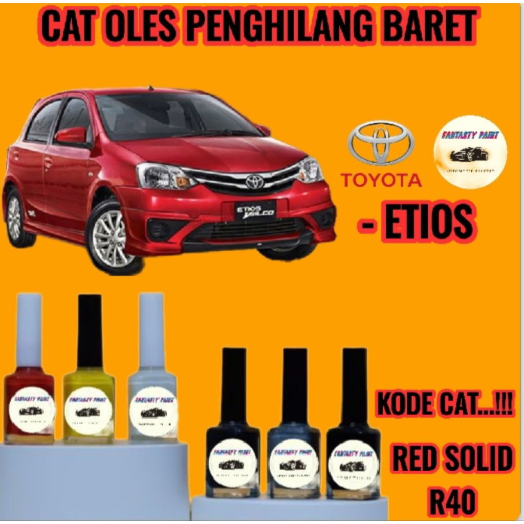 CAT OLES PENGHILANG BARET MOBIL TOYOTA ETIOS VALCO MERAH/RED SOLID R40 TERMURAH BISA COD