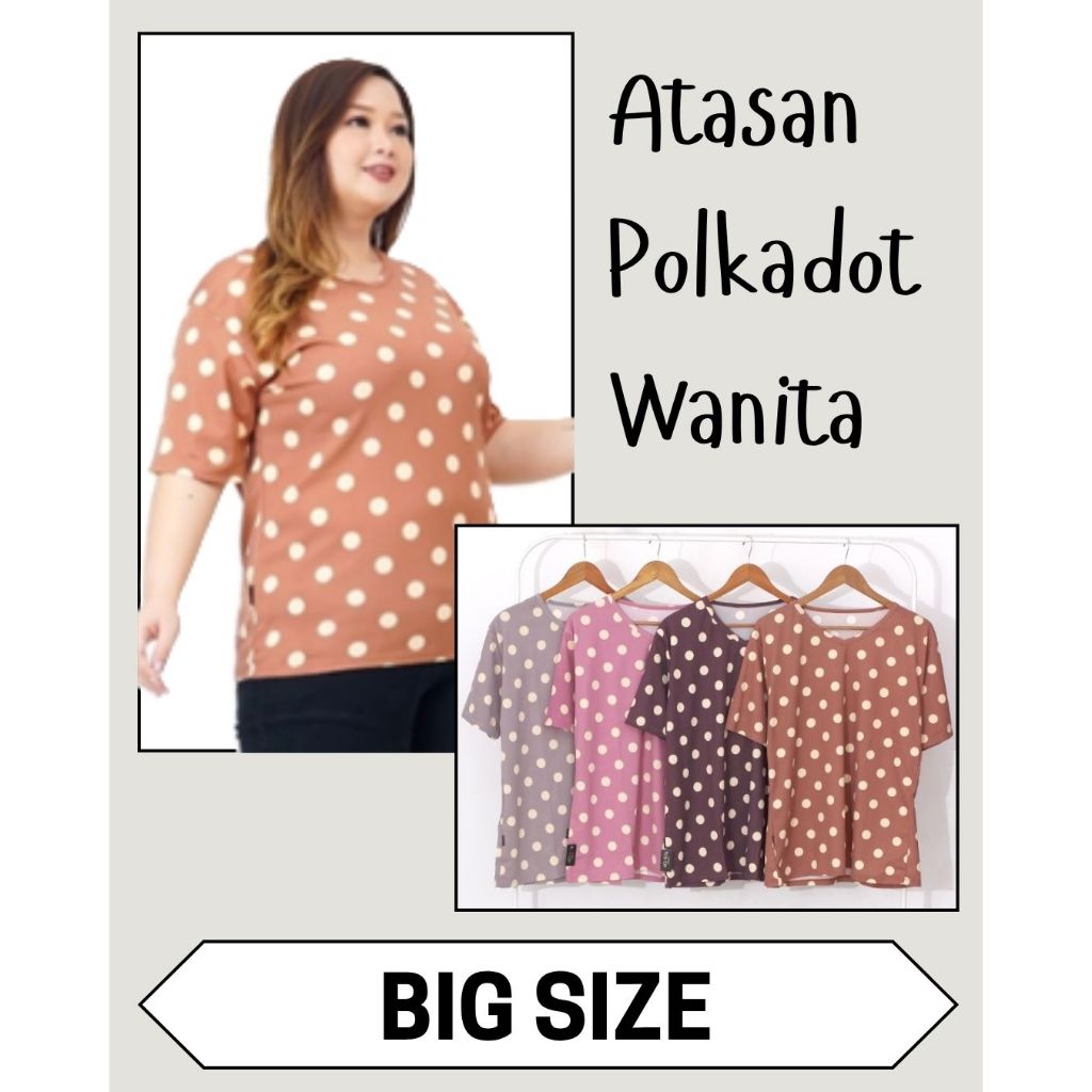 Atasan Premium Polkadot Wanita Blouse Polkadot Wanita Baju Polkadot [4 Warna] Wanita BIG SIZE Kaos P