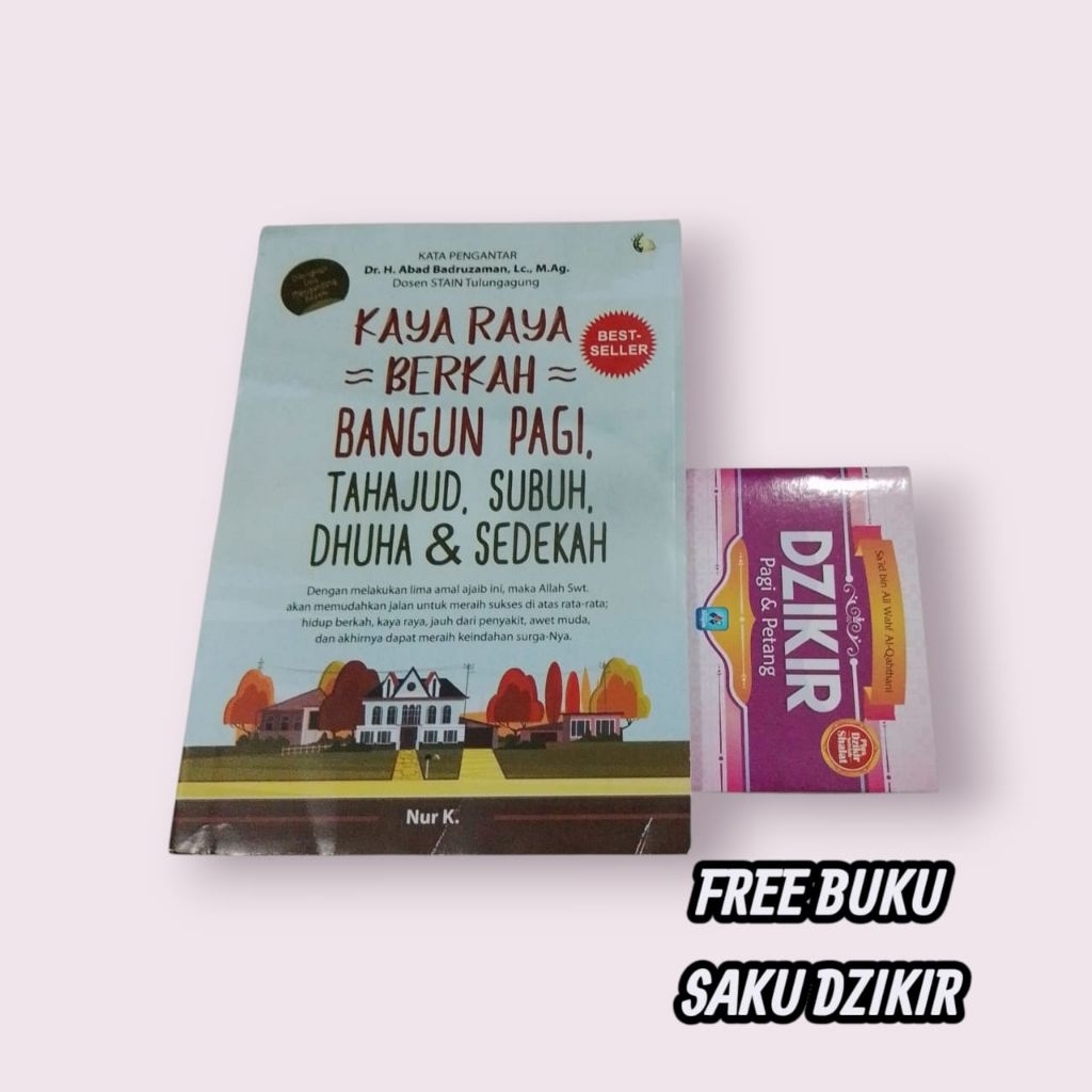 BUKU KAYA RAYA BERKAH  BANGUN PAGI TAHAJUD, SUBUH, DHUHA &SEDEKAH
