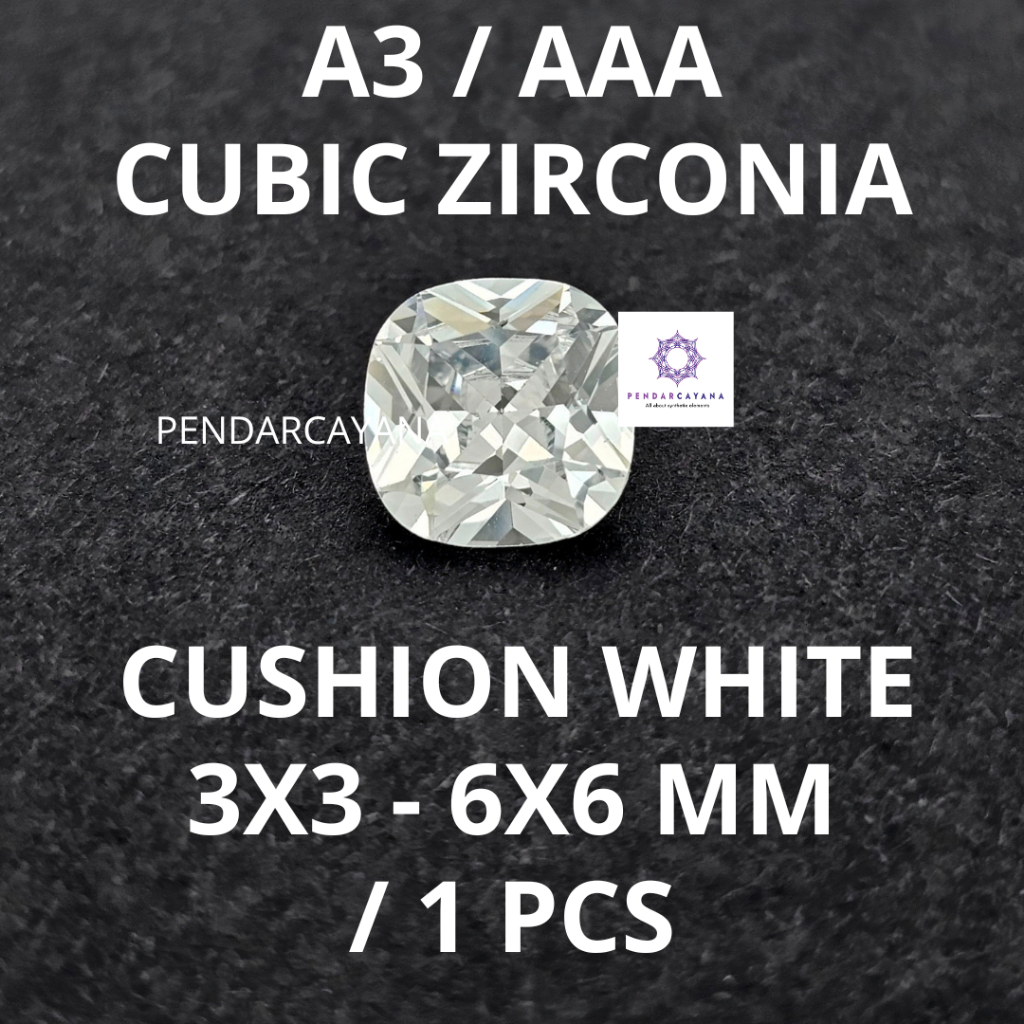 CUBIC ZIRCONIA A3 / AAA 3X3 - 6X6 MM CUSHION WHITE / 1 PCS