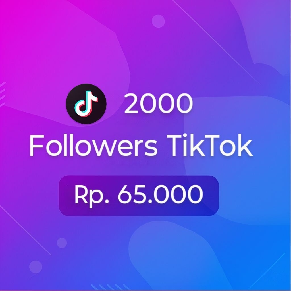TikTok Booster: 2000 Follower TikTok No Drop Permanent