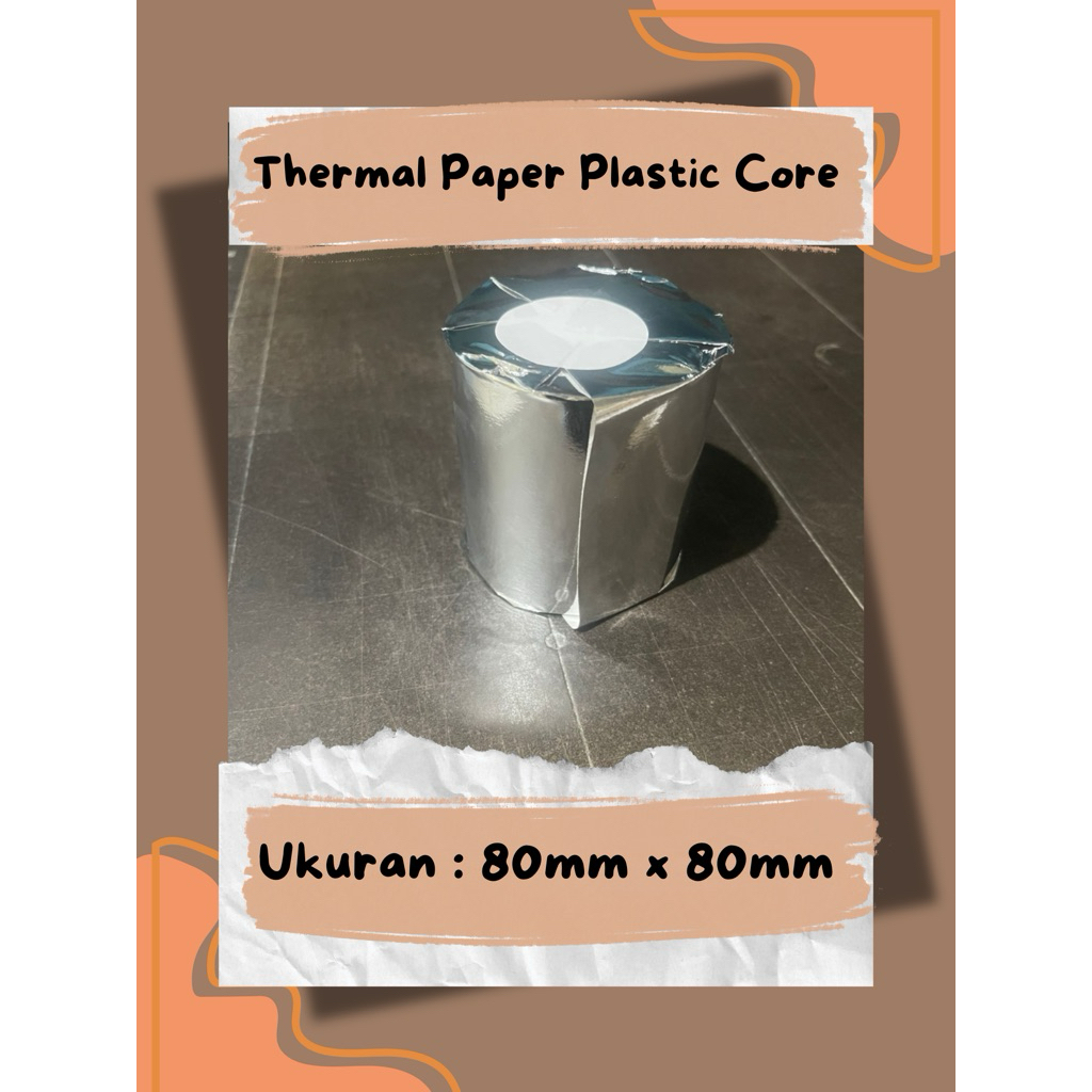 

Kertas Thermal Ukuran (80x80mm) Core Plastik