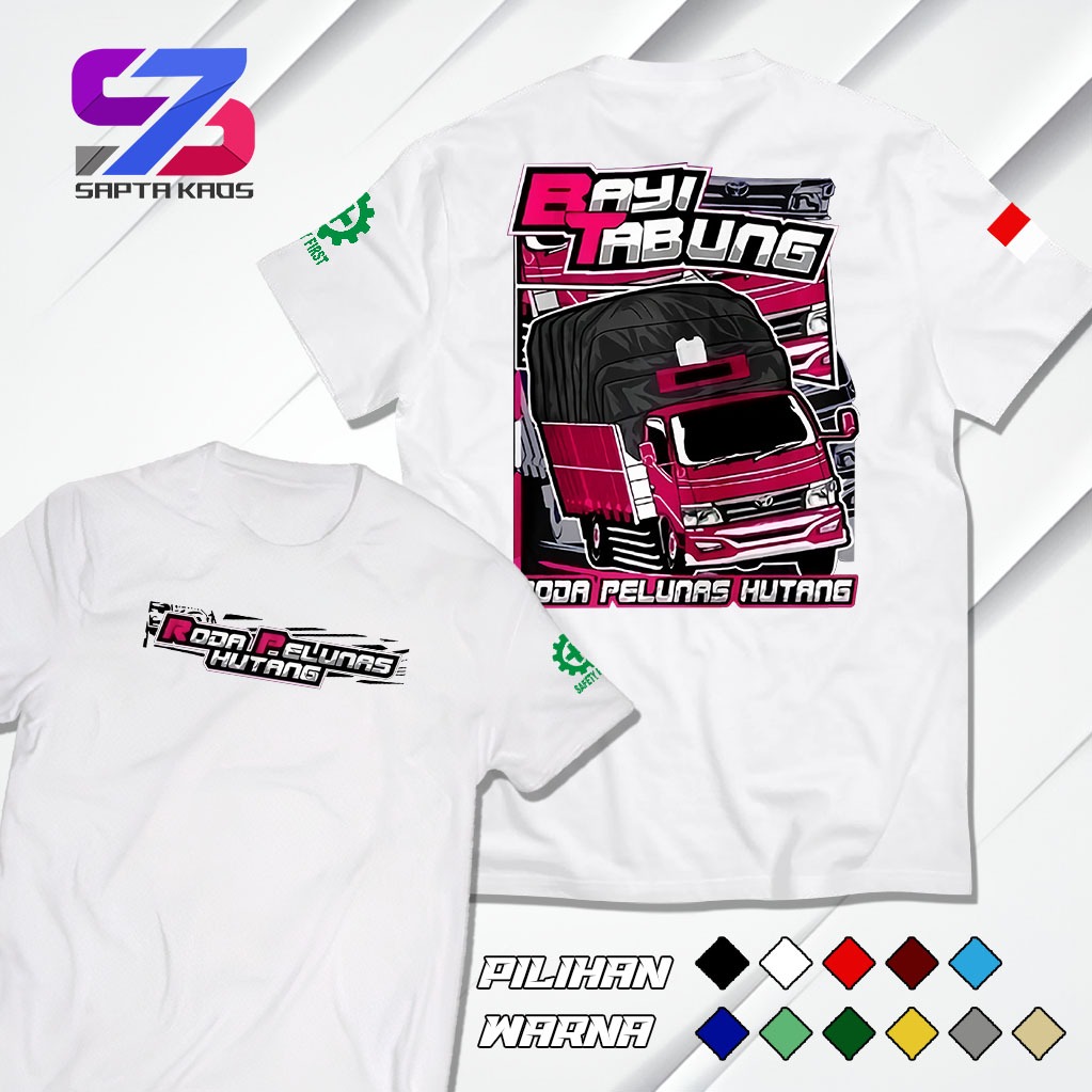 SPT486 Kaos Bayi Tabung Roda Pelunas Hutang Kaos Driver hino - Baju Driver Pelunas Hutang