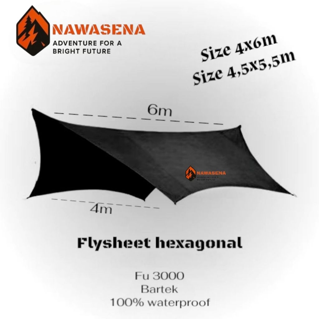 Flysheet hexagonal NAWASENA OUTDOOR size 4x6m waterproof bahan tebal Fu 3000 pelindung atap tenda ca