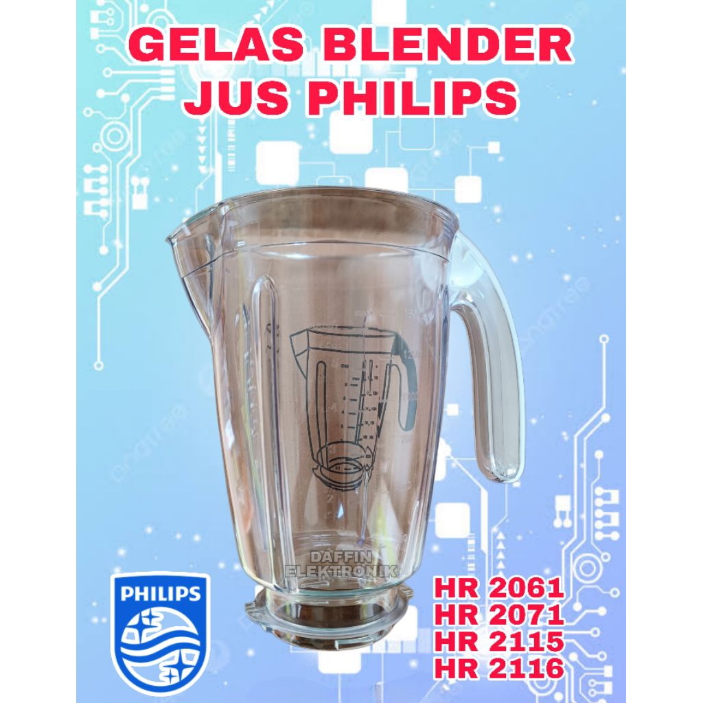 GELAS JUS BLENDER PHILIPS | GELAS BLENDER PHILIPS HR 2115 | GELAS BLENDER PHILIPS 2116 | GELAS BLEND
