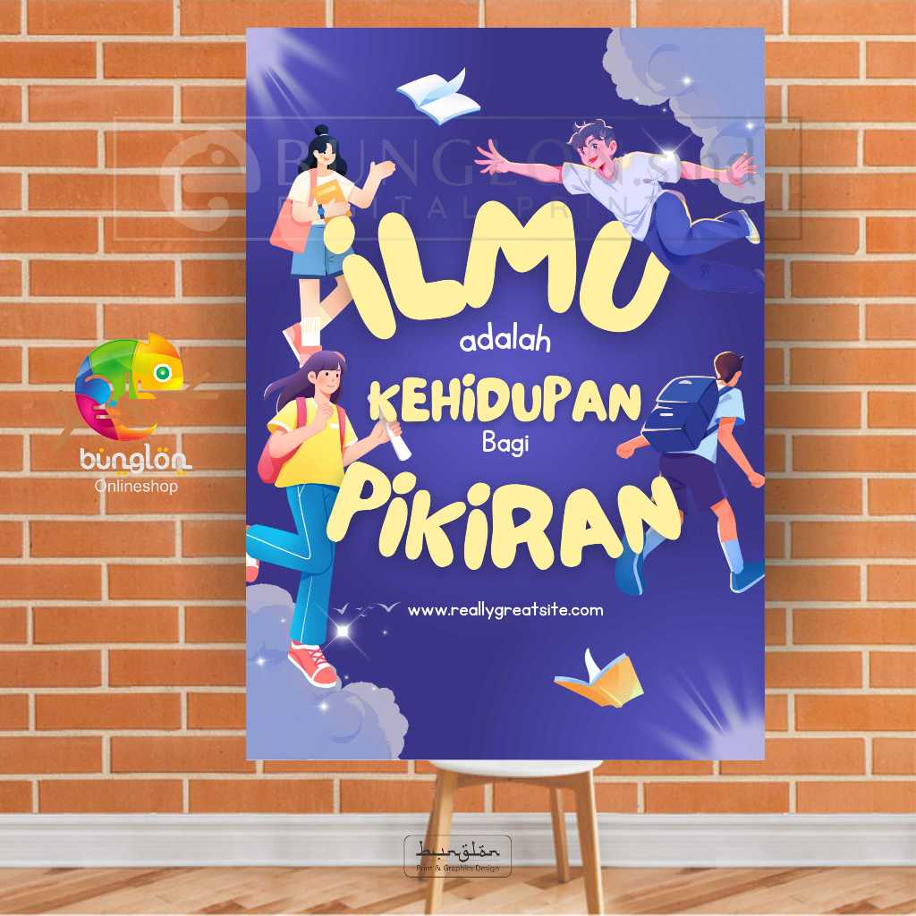 

Poster Ilmu Adalah Kehidupan Bagi Pikiran