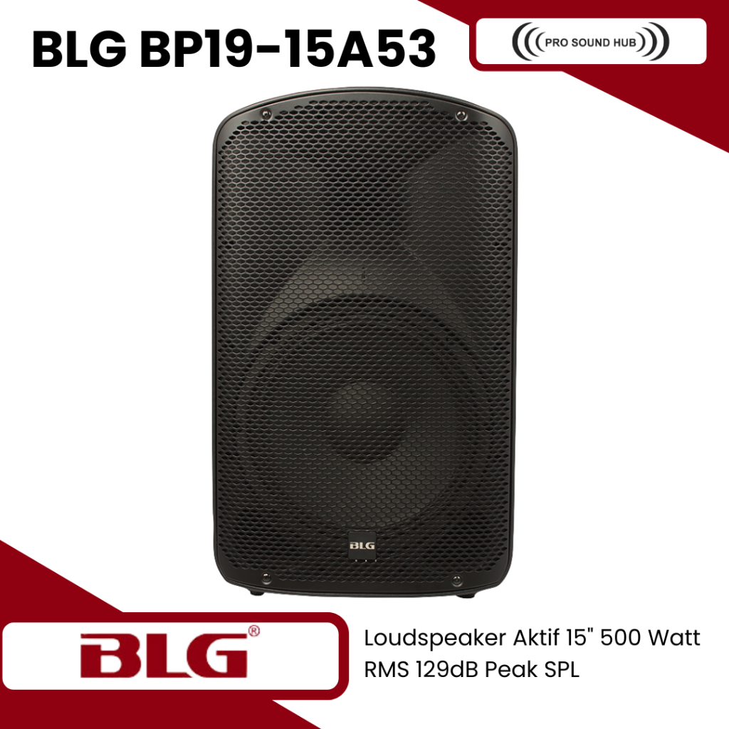BLG BP19-15A53 Active Speaker Aktif 15” 15 Inch Loudspeaker 500 Watt Class D Sound System Panggung F