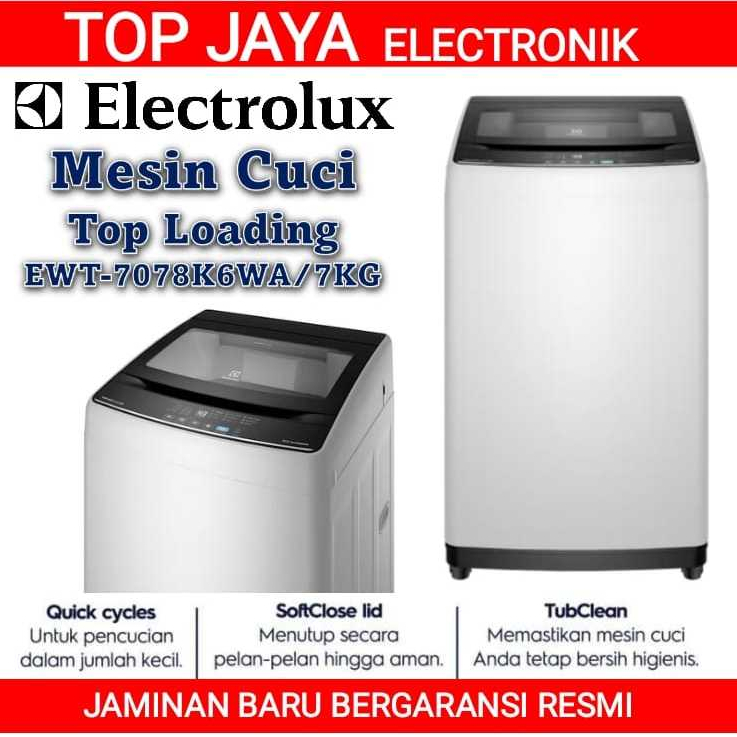 MESIN CUCI ELECTROLUX 7 KG TOP LOADING/ELECTROLUX MESIN CUCI 7KG TOP LOADING NEW SERIES